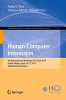 Human-Computer Interaction : 5th Iberoamerican Workshop, HCI-Collab 2019, Puebla, Mexico, June 19-21, 2019, Revised Selected Papers