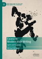 Excess in Modern Irish Writing : Spirit and Surplus