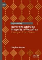 Nurturing Sustainable Prosperity in West Africa : Examples from Ghana