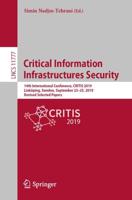 Critical Information Infrastructures Security : 14th International Conference, CRITIS 2019, Linköping, Sweden, September 23-25, 2019, Revised Selected Papers