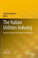 The Italian Utilities Industry : Success Stories and Future Perspectives
