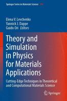 Theory and Simulation in Physics for Materials Applications : Cutting-Edge Techniques in Theoretical and Computational Materials Science