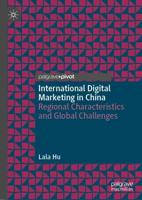 International Digital Marketing in China : Regional Characteristics and Global Challenges