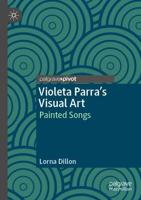 Violeta Parra's Visual Art