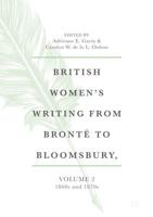 British Women's Writing from Brontë to Bloomsbury, Volume 2 : 1860s and 1870s