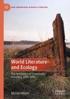 World Literature and Ecology : The Aesthetics of Commodity Frontiers, 1890-1950