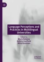 Language Perceptions and Practices in Multilingual Universities