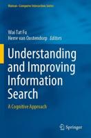 Understanding and Improving Information Search