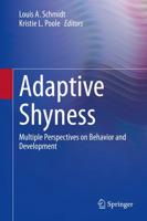 Adaptive Shyness : Multiple Perspectives on Behavior and Development