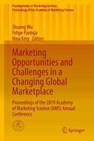 Marketing Opportunities and Challenges in a Changing Global Marketplace : Proceedings of the 2019 Academy of Marketing Science (AMS) Annual Conference