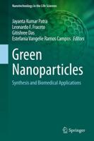 Green Nanoparticles : Synthesis and Biomedical Applications