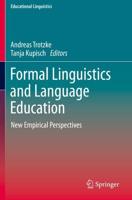 Formal Linguistics and Language Education : New Empirical Perspectives