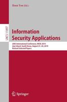 Information Security Applications : 20th International Conference, WISA 2019, Jeju Island, South Korea, August 21-24, 2019, Revised Selected Papers