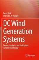 DC Wind Generation Systems : Design, Analysis, and Multiphase Turbine Technology