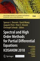 Spectral and High Order Methods for Partial Differential Equations ICOSAHOM 2018