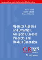 Operator Algebras and Dynamics