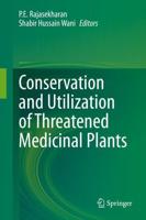 Conservation and Utilization of Threatened Medicinal Plants