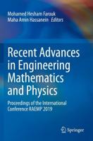 Recent Advances in Engineering Mathematics and Physics : Proceedings of the International Conference RAEMP 2019
