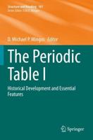 The Periodic Table I : Historical Development and Essential Features