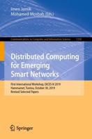 Distributed Computing for Emerging Smart Networks : First International Workshop, DiCES-N 2019, Hammamet, Tunisia, October 30, 2019, Revised Selected Papers