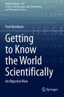 Getting to Know the World Scientifically : An Objective View