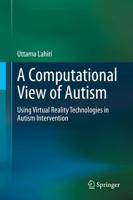 A Computational View of Autism : Using Virtual Reality Technologies in Autism Intervention