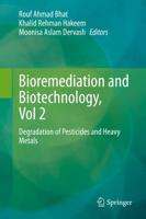Bioremediation and Biotechnology, Vol 2 : Degradation of Pesticides and Heavy Metals