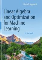 Linear Algebra and Optimization for Machine Learning : A Textbook