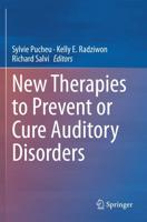 New Therapies to Prevent or Cure Auditory Disorders