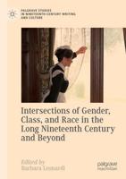 Intersections of Gender, Class, and Race in the Long Nineteenth Century and Beyond