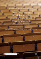 New Directions of STEM Research and Learning in the World Ranking Movement : A Comparative Perspective