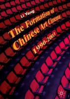The Formation of Chinese Art Cinema : 1990-2003