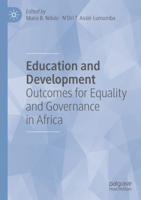 Education and Development : Outcomes for Equality and Governance in Africa