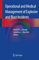 Operational and Medical Management of Explosive and Blast Incidents