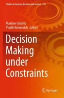 Decision Making Under Constraints