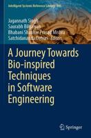A Journey Towards Bio-Inspired Techniques in Software Engineering