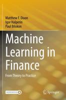 Machine Learning in Finance : From Theory to Practice