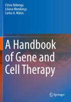 A Handbook of Gene and Cell Therapy