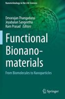 Functional Bionanomaterials : From Biomolecules to Nanoparticles