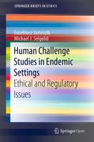 Human Challenge Studies in Endemic Settings : Ethical and Regulatory Issues