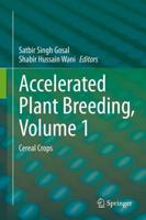 Accelerated Plant Breeding. Volume 1 Cereal Crops