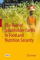 The Role of Smallholder Farms in Food and Nutrition Security