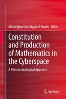 Constitution and Production of Mathematics in the Cyberspace : A Phenomenological Approach