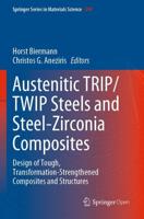 Austenitic TRIP/TWIP Steels and Steel-Zirconia Composites