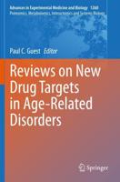 Reviews on New Drug Targets in Age-Related Disorders. Proteomics, Metabolomics, Interactomics and Systems Biology
