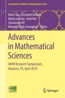 Advances in Mathematical Sciences : AWM Research Symposium, Houston, TX, April 2019