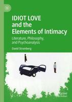 Idiot Love and the Elements of Intimacy