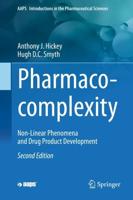 Pharmaco-complexity : Non-Linear Phenomena and Drug Product Development