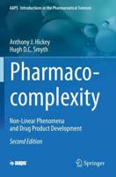 Pharmaco-complexity : Non-Linear Phenomena and Drug Product Development
