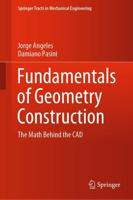 Fundamentals of Geometry Construction : The Math Behind the CAD